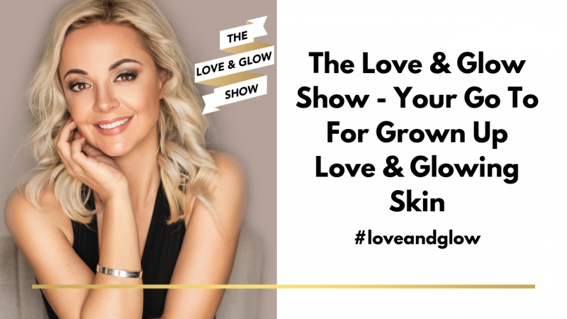 Love and Glow Show Podcast with Ané Auret